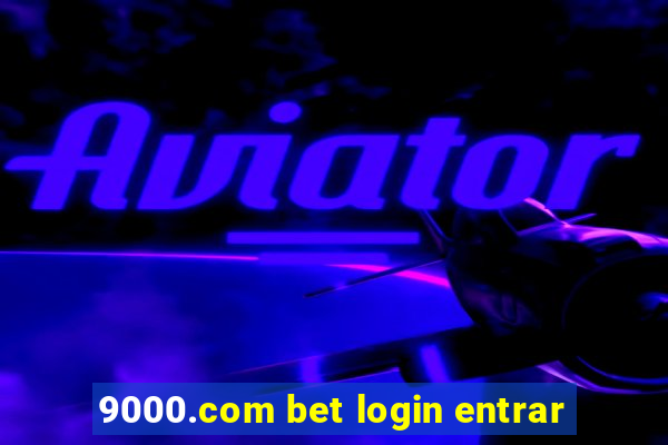 9000.com bet login entrar